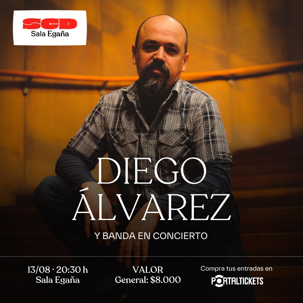 Flyer DIEGO ÁLVAREZ Y BANDA EN SALA SCD EGAÑA
