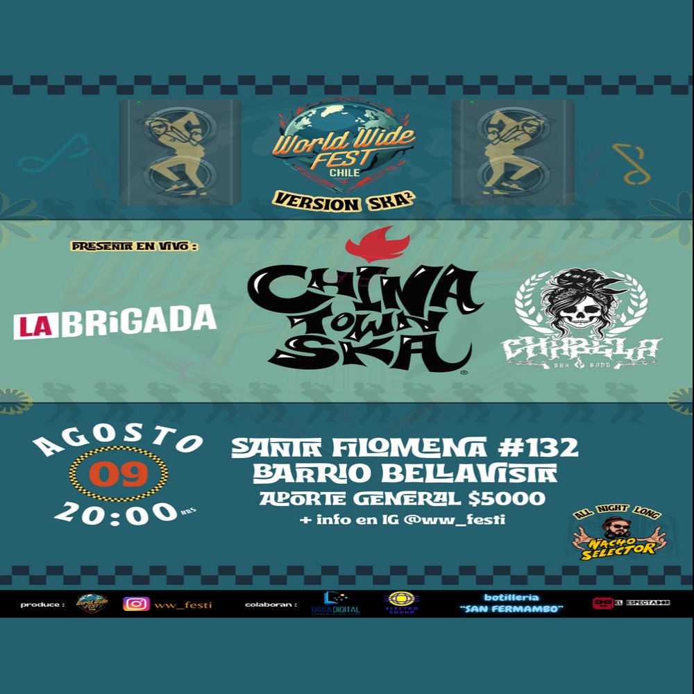 Flyer WORLD WIDE SKA 2: CHINATOWN SKA + LA BRIGADA + CHABELA
