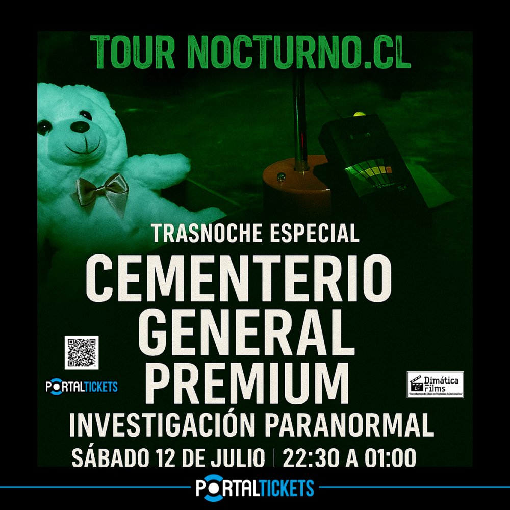 Flyer TOUR NOCTURNO EN CEMENTERIO GENERAL: TOUR PREMIUM PARANORMAL TRASNOCHE - SABADO 12 DE JULIO DE 22:30 A 01:00
