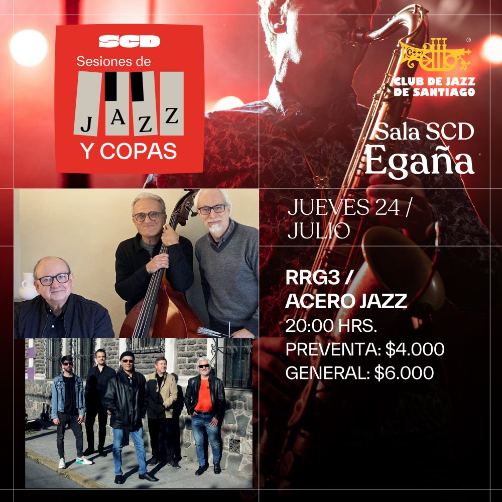Flyer SESIONES DE JAZZ Y COPAS: RRG3 - ACERO JAZZ EN SALA SCD EGAÑA