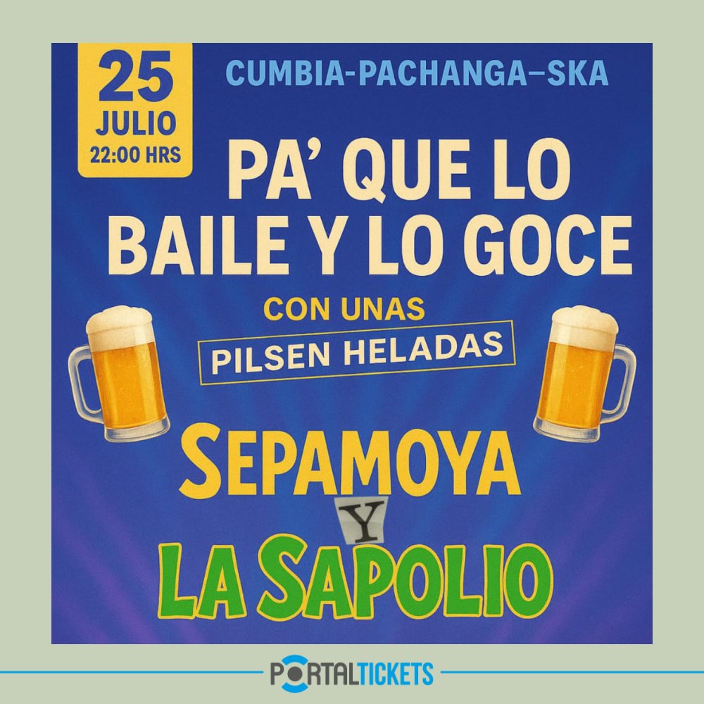 Flyer PA´QUE LO BAILE Y LO GOCE CON UNAS PILSEN HELADAS: SEPAMOYA + LA SAPOLIO EN CALIFORNIA CANTINA