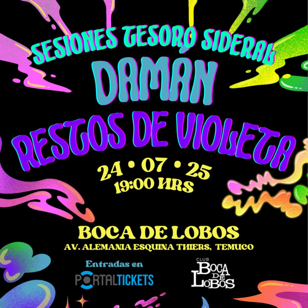 Flyer DAMÁN + RESTOS DE VIOLETA EN BOCA DE LOBOS, TEMUCO