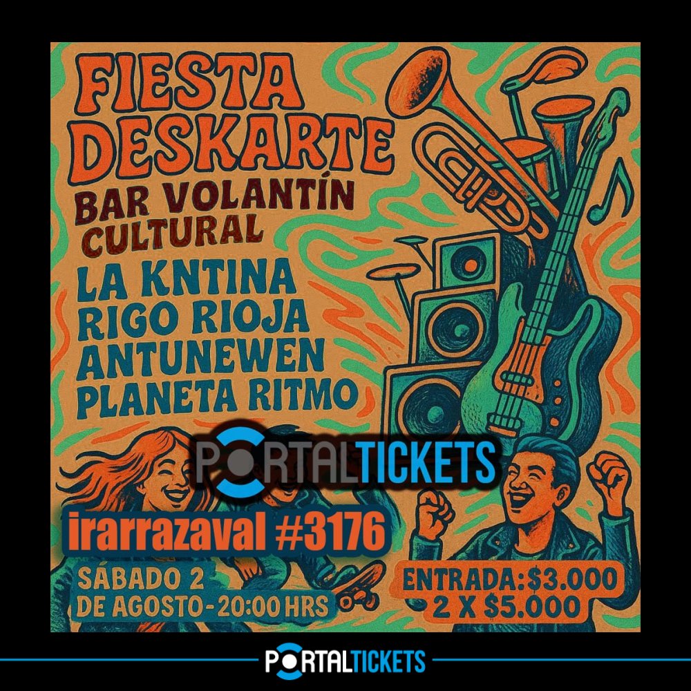 Flyer FIESTA DESKARTE: LA KNTINA + RIGO RIOJA + ANTUNEWEN + PLANETA RITMO EN VOLANTÍN CULTURAL