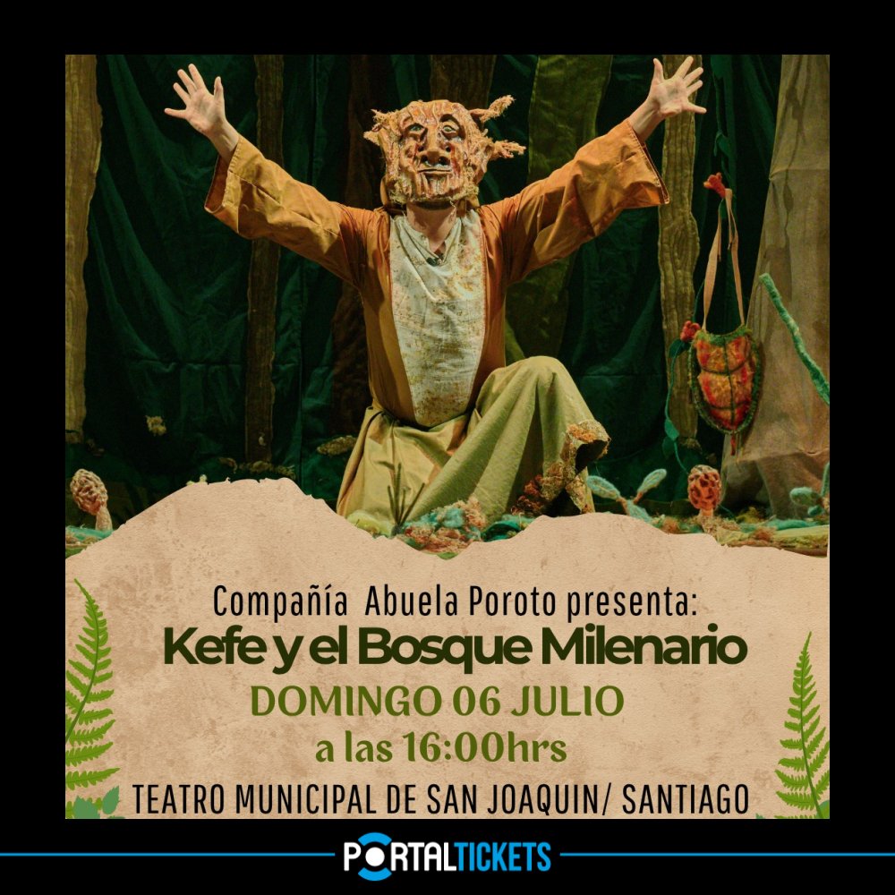 Flyer Evento KEFE Y EL BOSQUE MILENARIO: OBRA DE TEATRO FAMILIAR EN SAN JOAQUIN