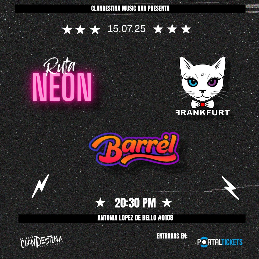 Flyer RUTA NEON + BARRIEL + FRANFURT EN VIVO EN COCINA CLANDESTINA ⚡