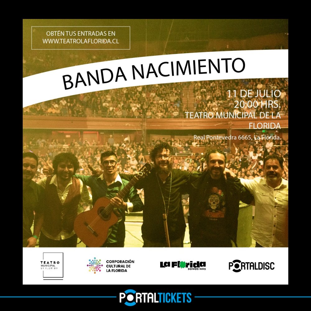 Flyer Evento CONCIERTO BANDA NACIMIENTO EN TEATRO MUNICIPAL DE LA FLORIDA 11 DE JULIO
