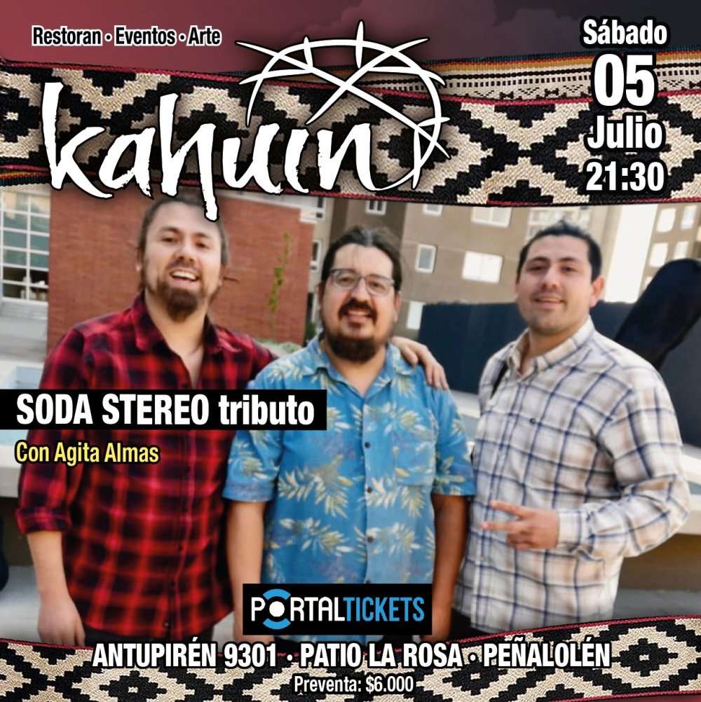 Flyer Evento KAHUIN PRESENTA: SODA STEREO / TRIBUTO CON AGITA ALMAS - SÁBADO 5 JULIO