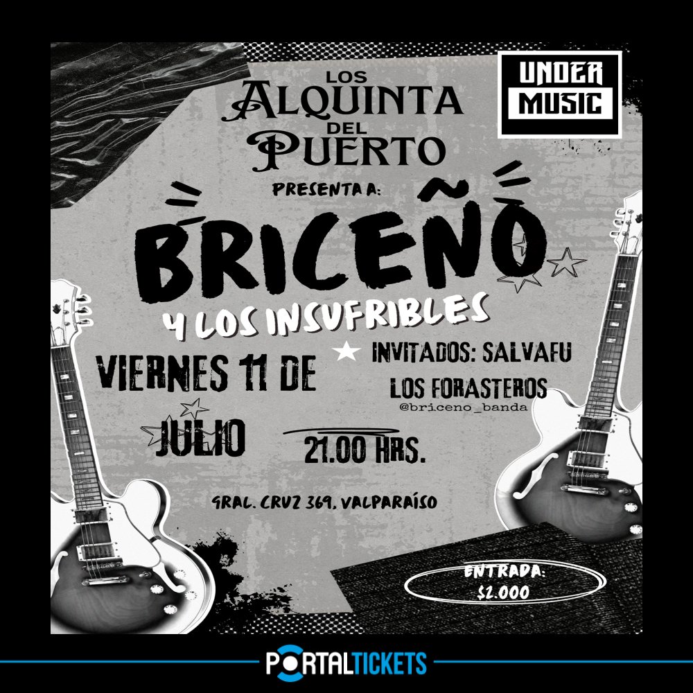 Flyer BRICEÑO Y LOS INSUFRIBLES EN LOS ALQUINTA DEL PUERTO, VALPARAÍSO