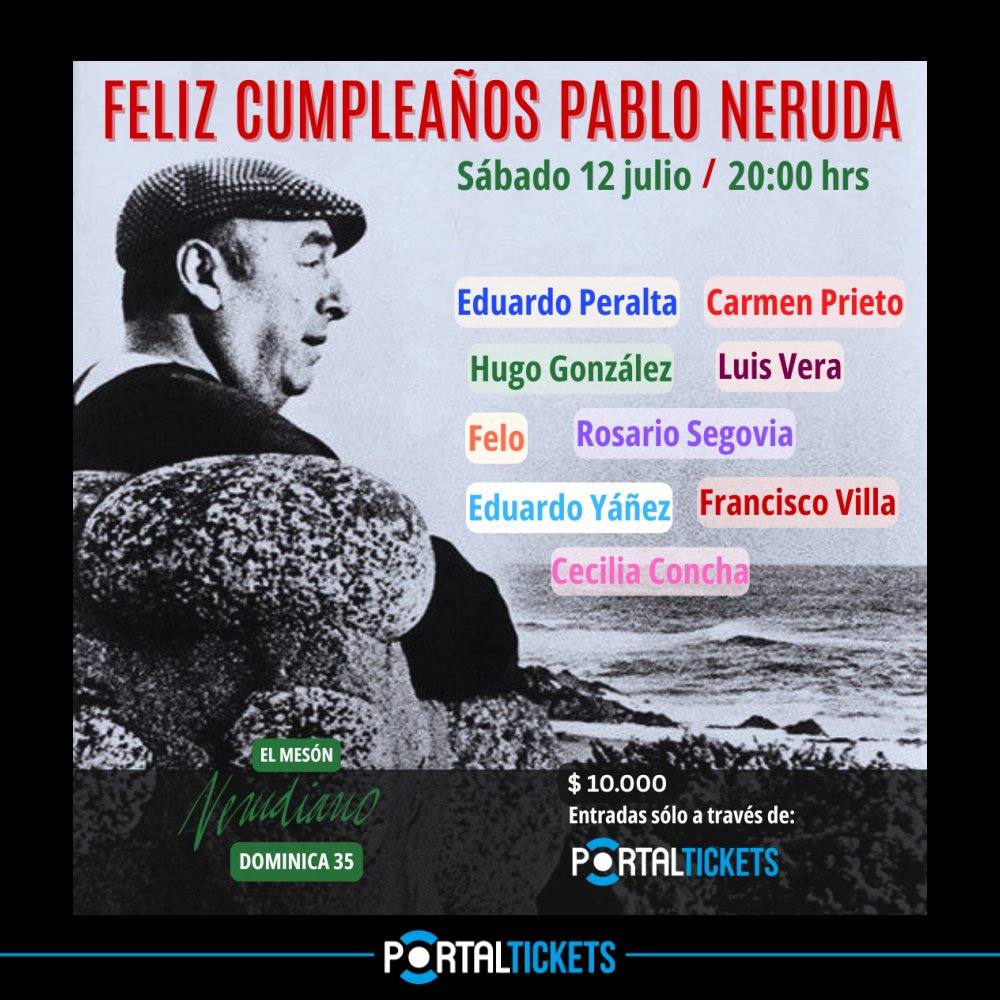 Flyer FELIZ CUMPLEAÑOS, PABLO NERUDA EN EL MESÓN NERUDIANO