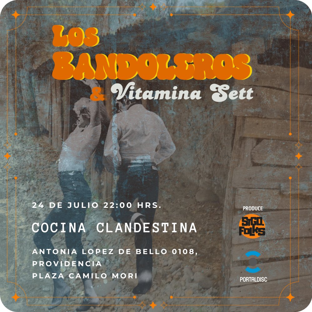 Flyer LOS BANDOLEROS + VITAMINA SETT EN COCINA CLANDESTINA