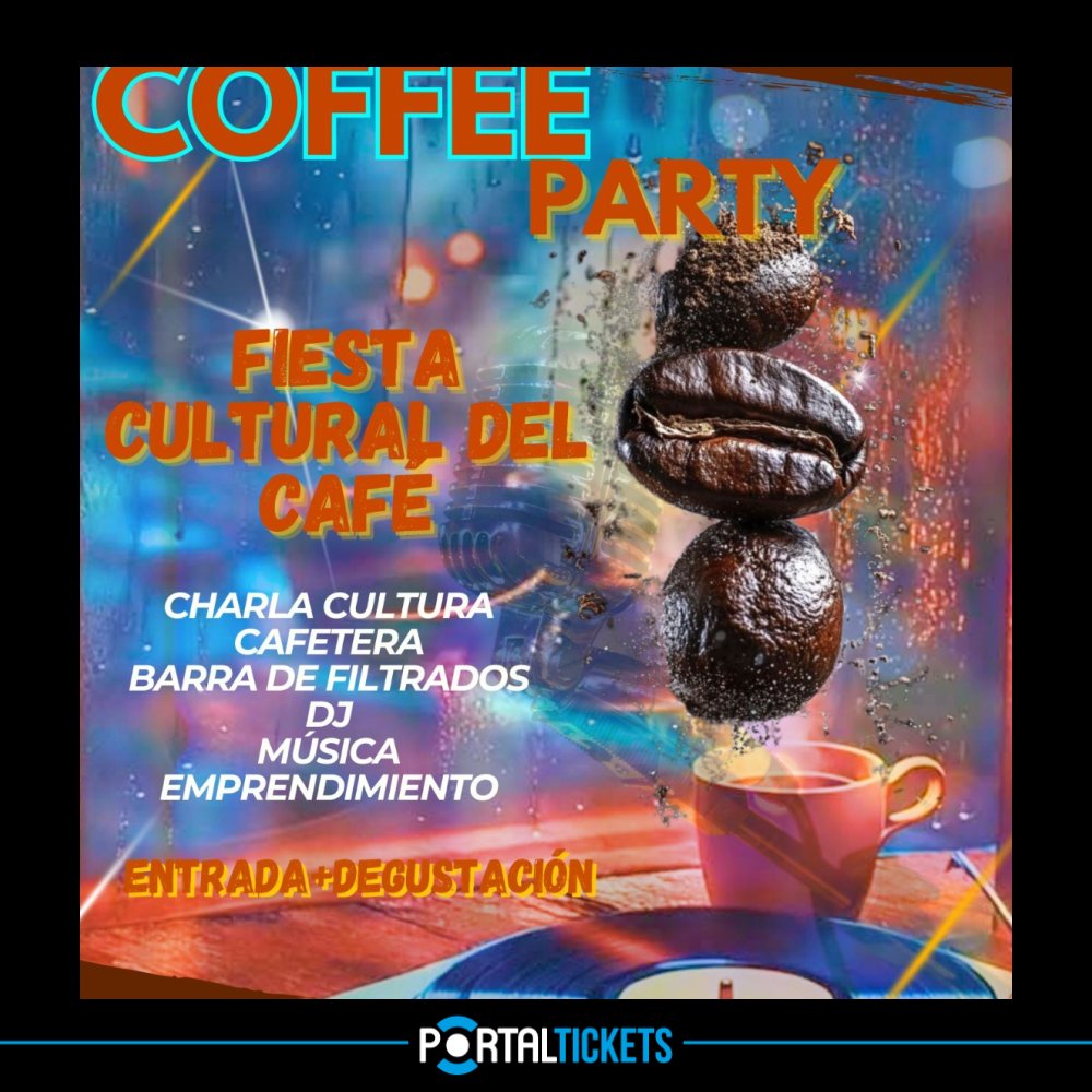 Flyer COFFE PARTY: FIESTA CULTURAL DEL CAFÉ EN CORPORACIÓN CULTURAL KAMINO 520, LA SERENA