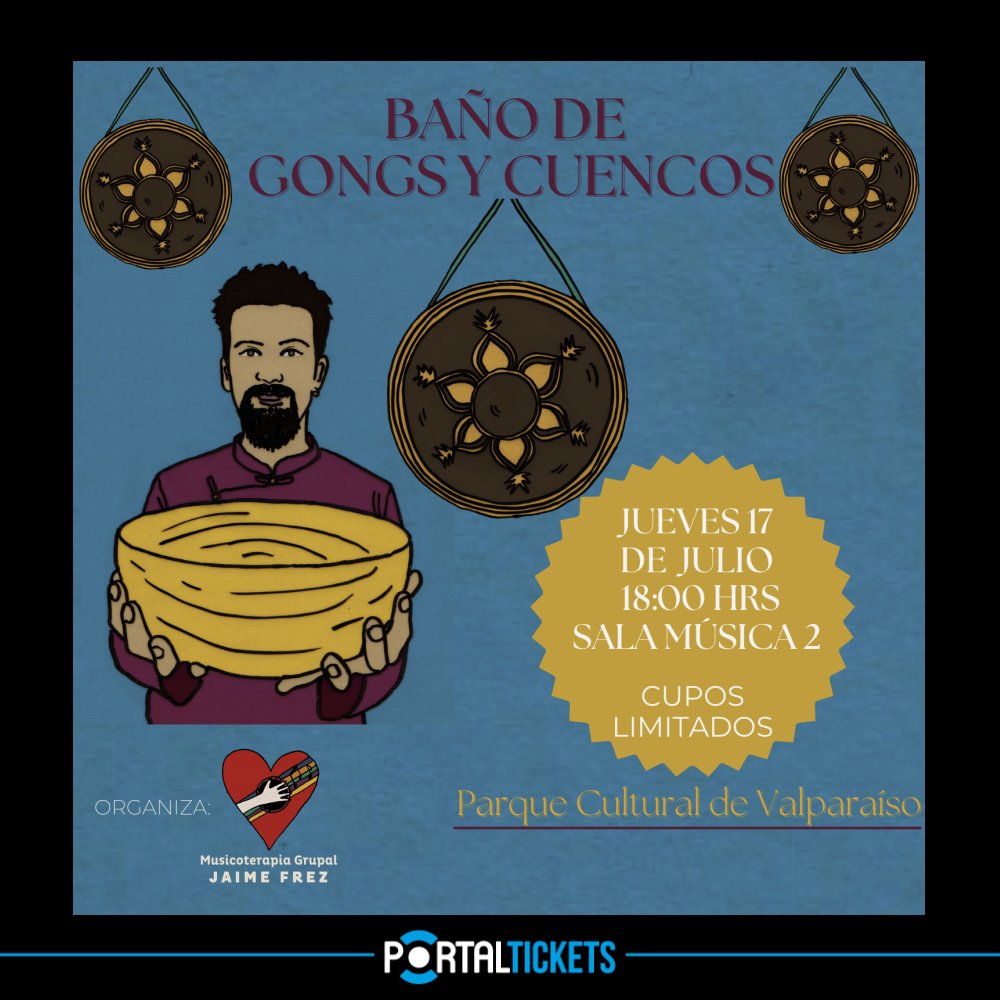 Flyer BAÑO DE GONGS Y CUENCOS EN PARQUE CULTURAL DE VALPARAÍSO