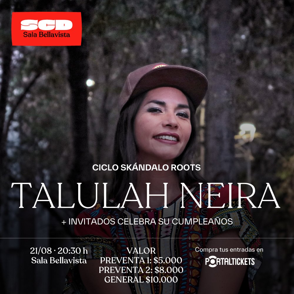 Flyer TALULAH NEIRA + INVITADOS: CELEBRA SU CUMPLEAÑOS EN SCD BELLAVISTA