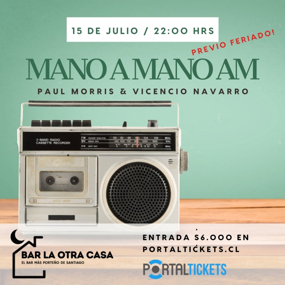 Flyer MANO A MANO AM: VICENCIO NAVARRO + PAUL MORRIS EN BAR LA OTRA CASA