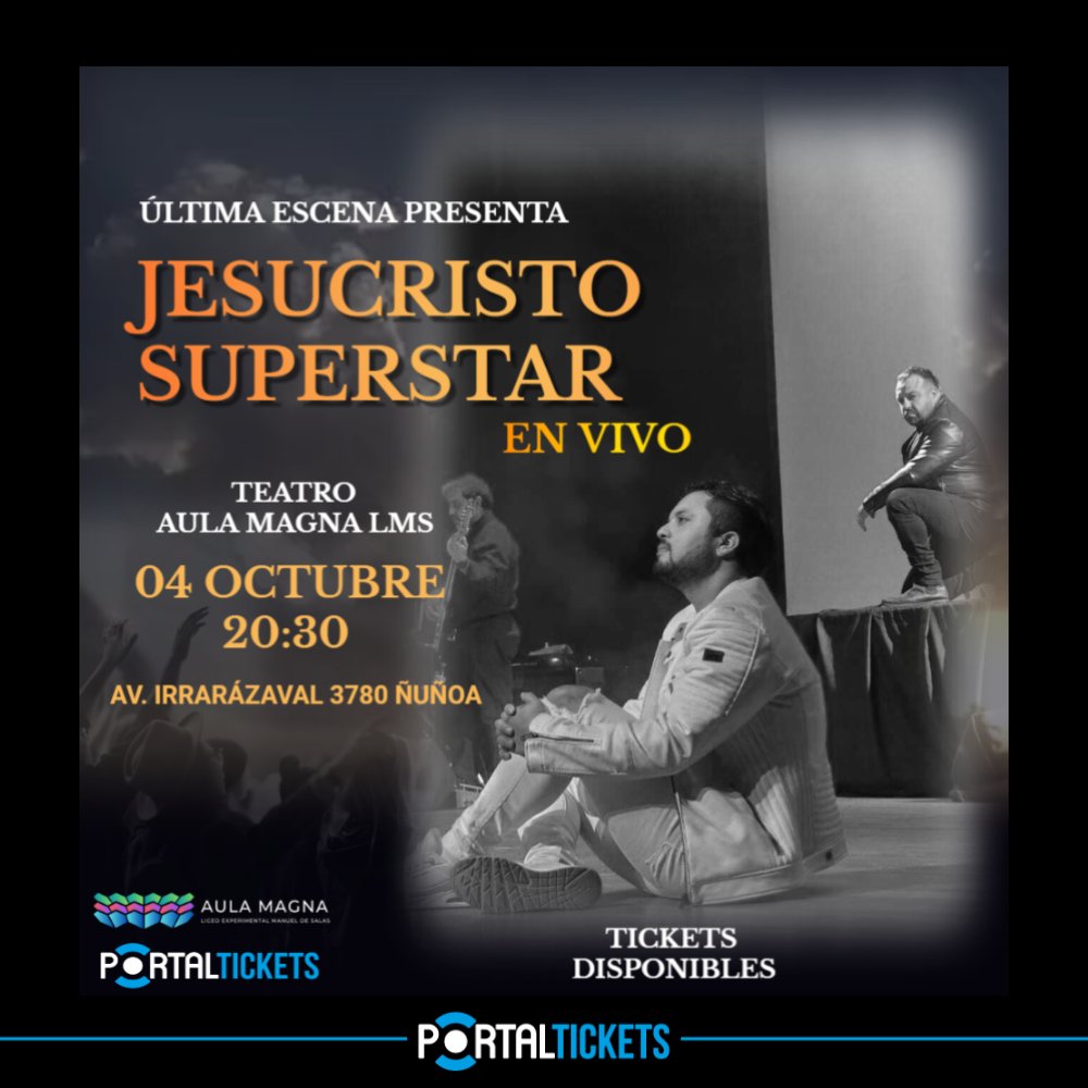 Flyer Evento JESUCRISTO SUPERSTAR EN VIVO EN EL AULA MAGNA DEL MANUEL DE SALAS