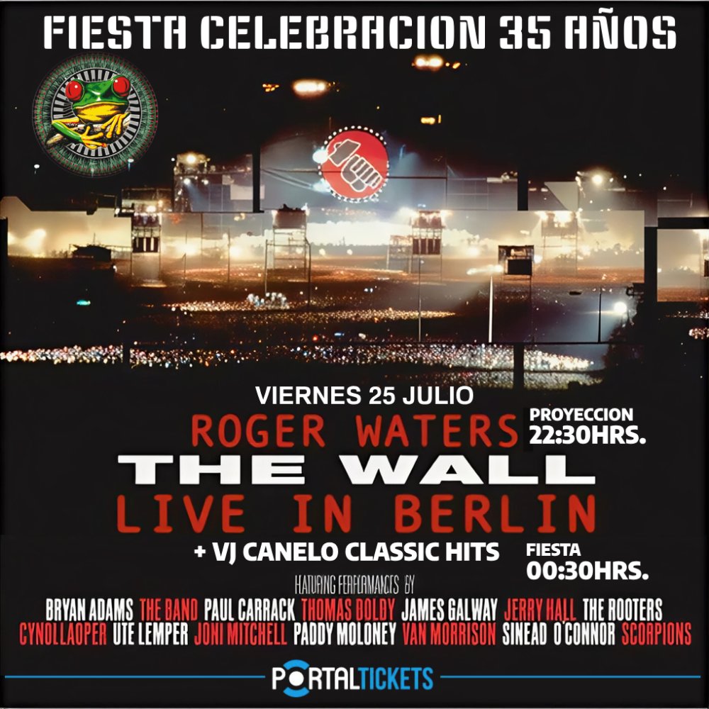 Flyer ONACIU CLASSIC HITS PRESENTA: FIESTA ANIVERSARIO 35 AÑOS THE WALL LIVE IN BERLIN + VJ CANELO