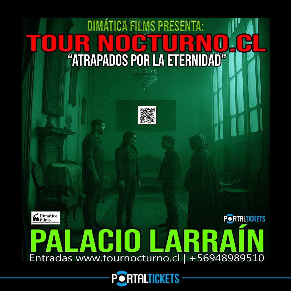 Flyer TOUR NOCTURNO PALACIO LARRAIN - ATRAPADOS POR LA ETERNIDAD (TRASNOCHE) - VIERNES 8 DE AGOSTO - 23 HORAS