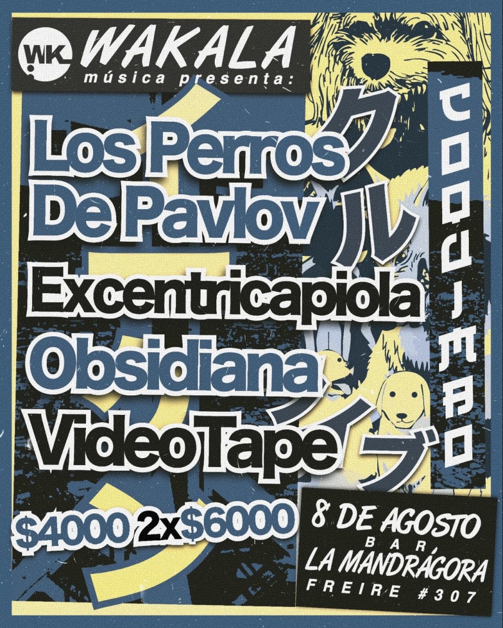 Flyer Evento LOS PERROS DE PAVLOV EN BAR LA MANDRAGORA, COQUIMBO