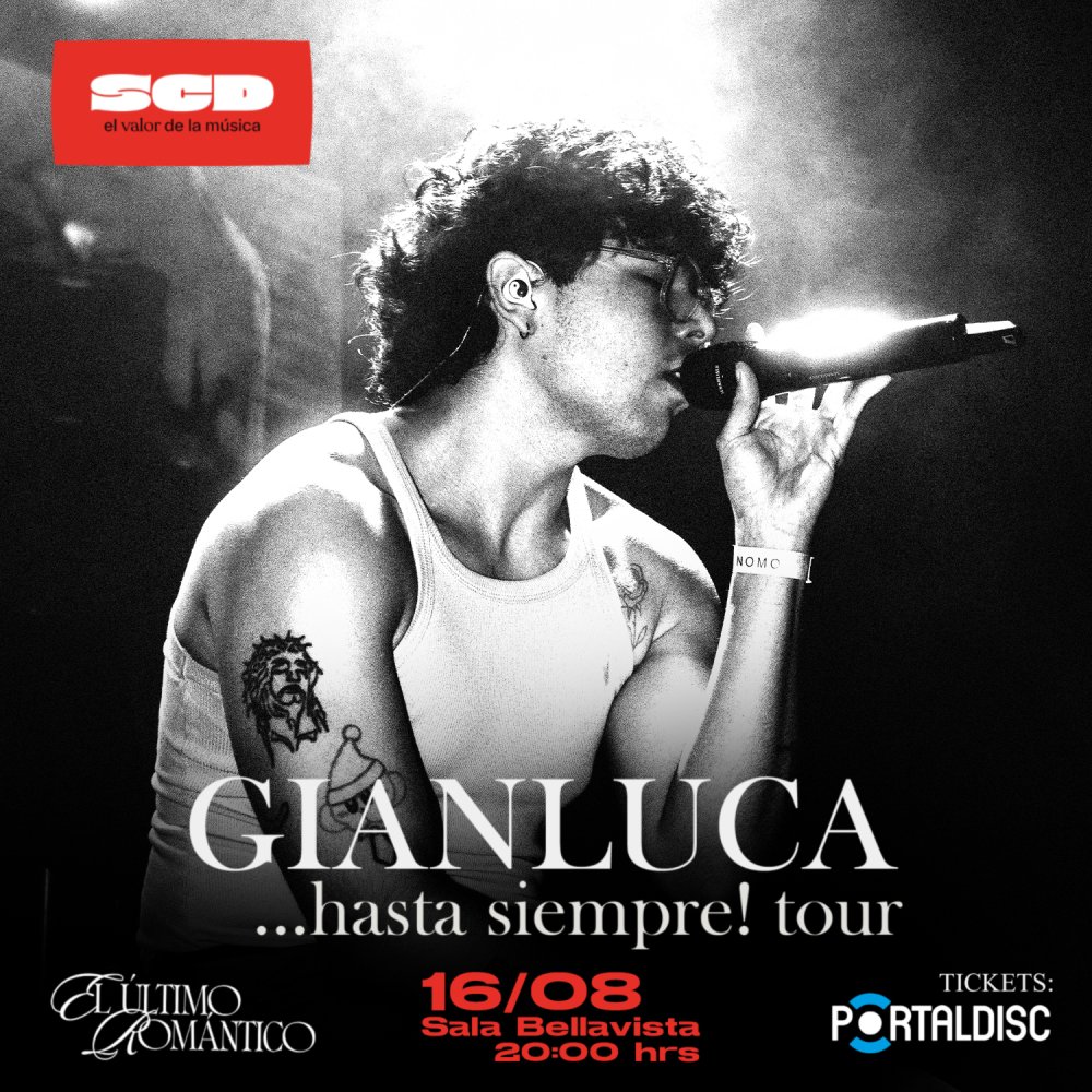 Flyer GIANLUCA - … HASTA SIEMPRE! TOUR EN SALA SCD BELLAVISTA