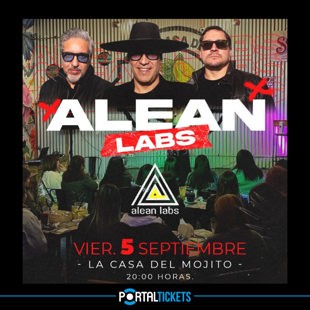 Flyer Evento ALEAN LABS EN LA CASA DEL MOJITO, IQUIQUE