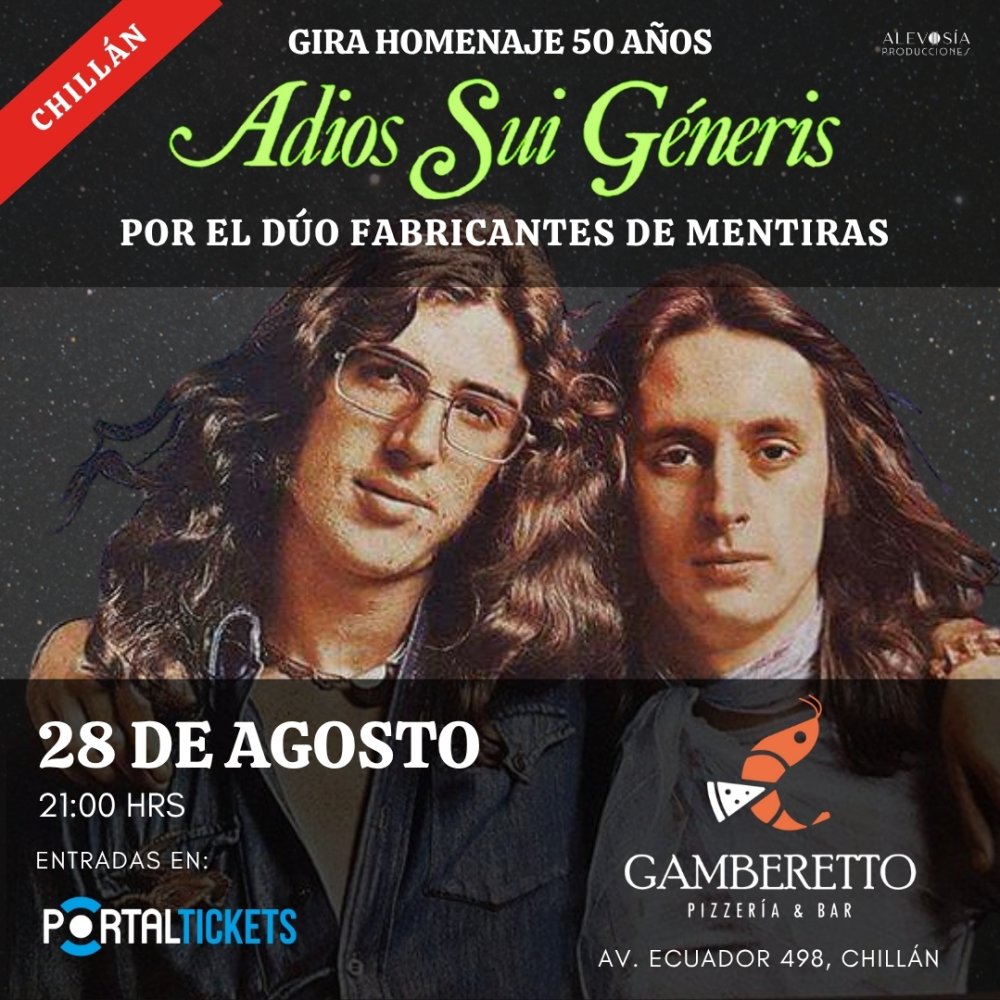 Flyer HOMENAJE 50 AÑOS ADIÓS SUI GENERIS POR FABRICANTES DE MENTIRAS EN CHILLÁN