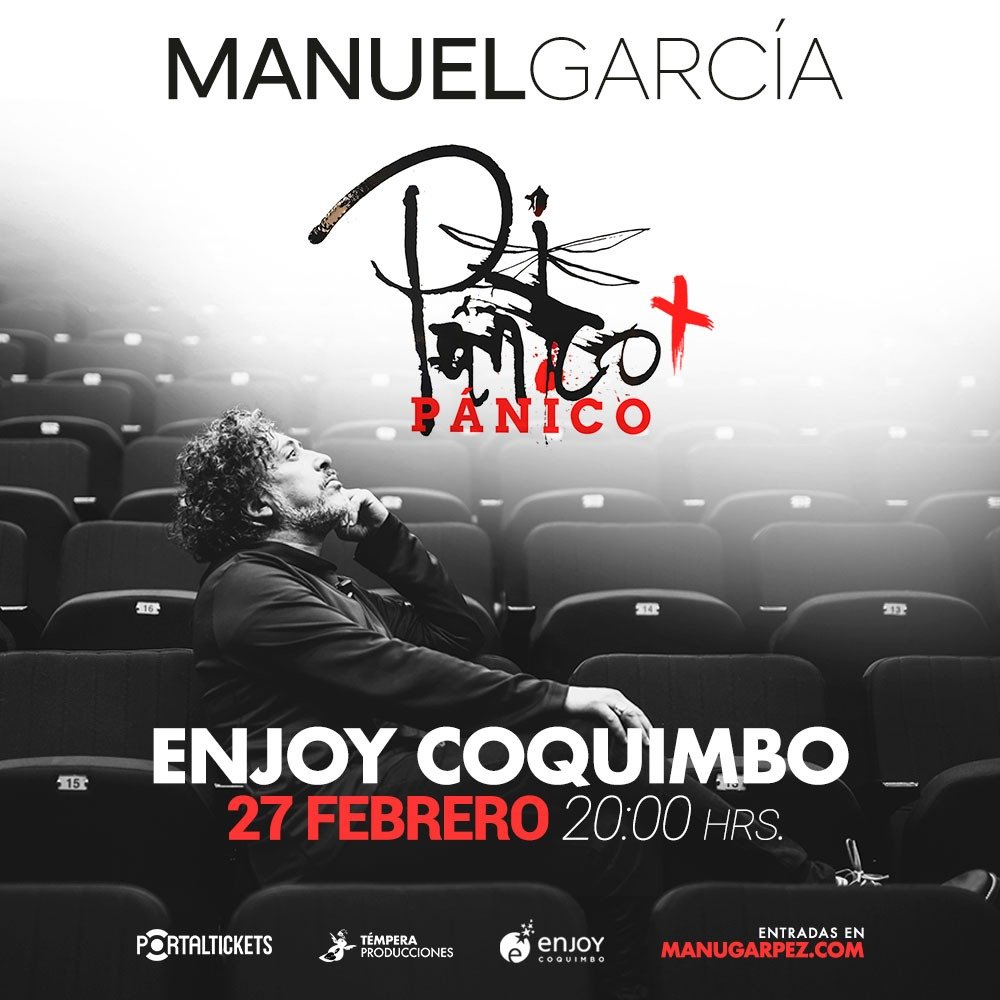 Flyer MANUEL GARCÍA: PANICO + EN ENJOY COQUIMBO