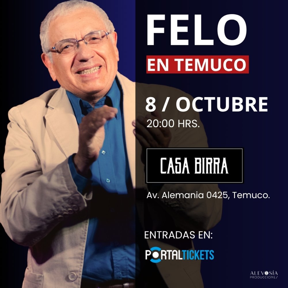 Flyer FELO EN TEMUCO - GIRA 45 AÑOS DE TRAYECTORIA