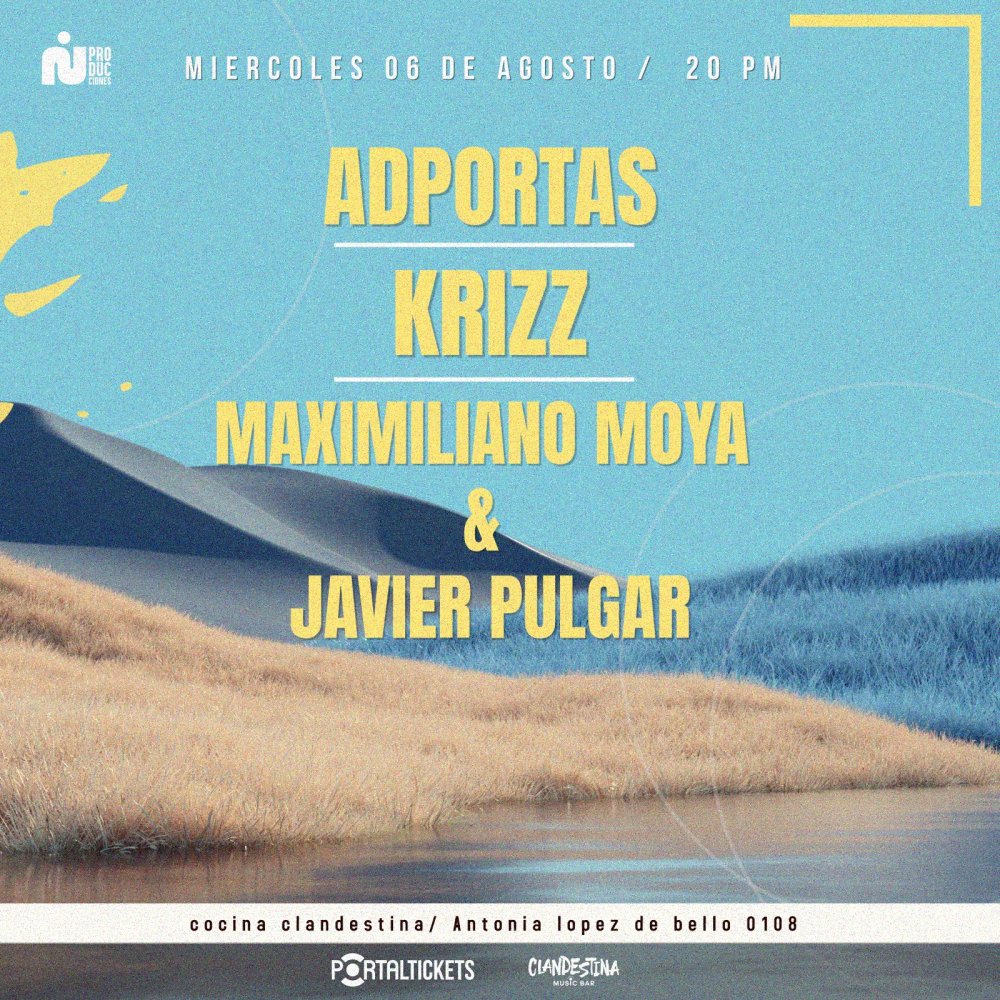 Flyer ADPORTAS + KRIZZ + MAXIMILIANO MOYA + JAVIER PULGAR EN COCINA CLANDESTINA ⚡