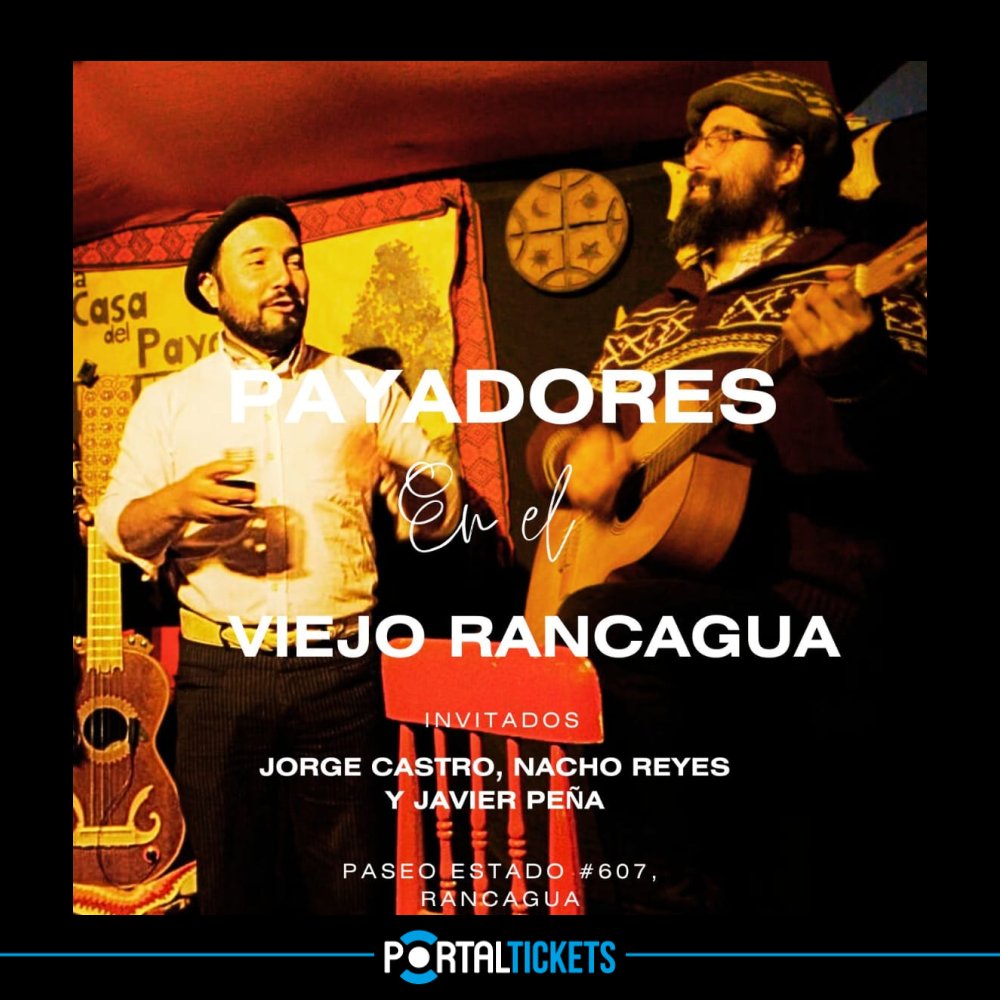 Flyer Evento PAYADORES EN EL VIEJO RANCAGUA