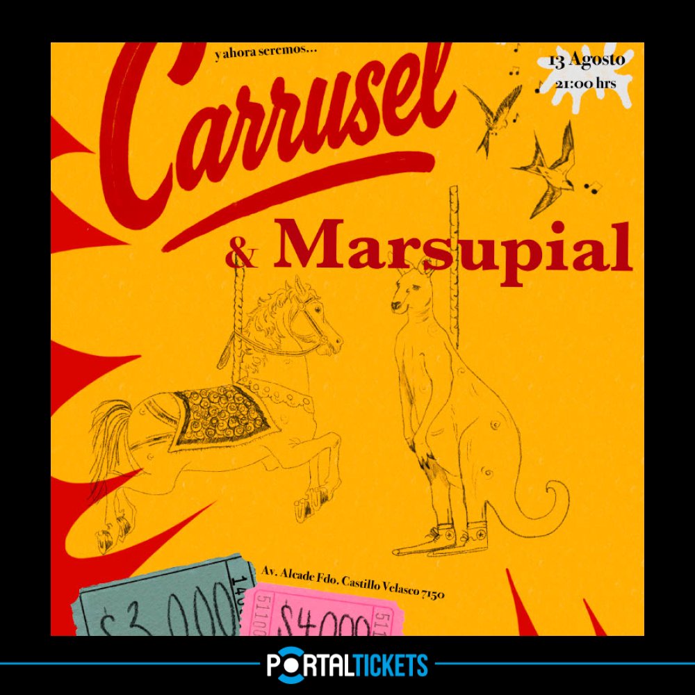 Flyer FLOWFIELD-CARRUSEL + MARSUPIAL EN LA PUERTA AMARILLA