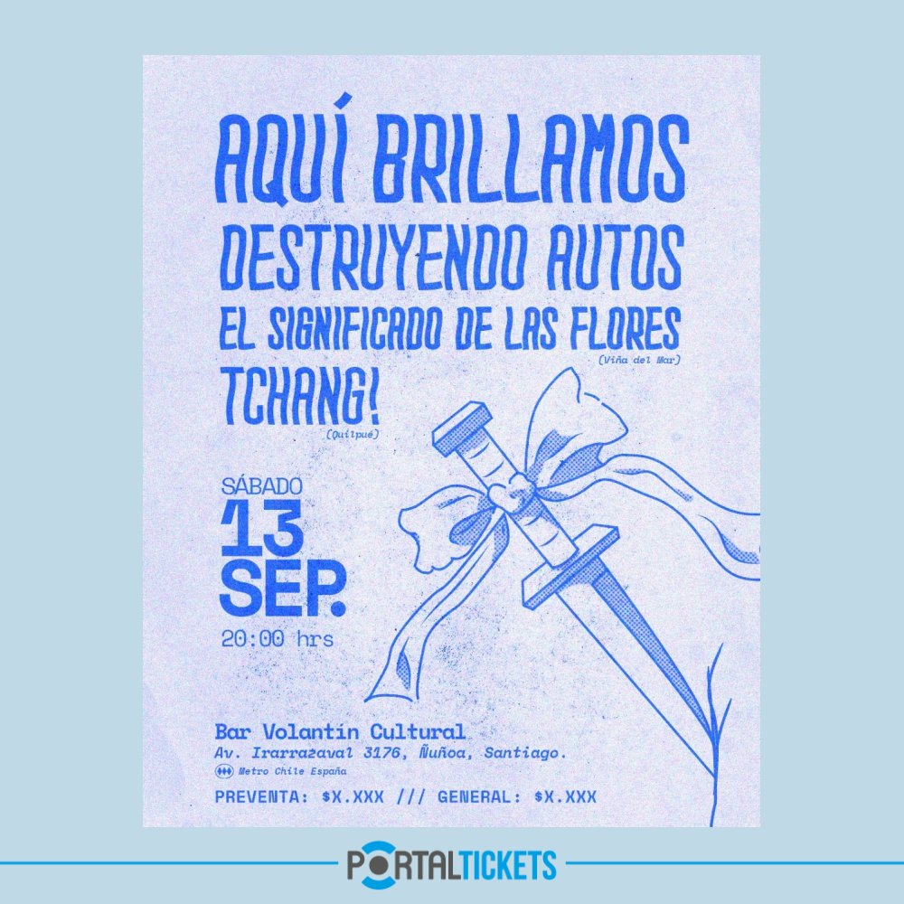 Flyer DESTRUYENDO AUTOS + TCHANG! + AQUÍ BRILLAMOS + ESDLF EN ESPACIO VOLANTÍN