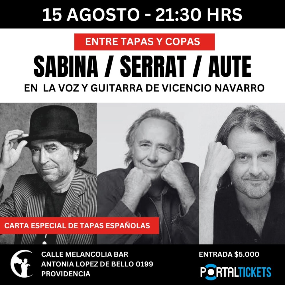 Flyer SABINA, SERRAT & AUTE ENTRE TAPAS Y COPAS CON VICENCIO NAVARRO EN CALLE MELANCOLÍA BAR