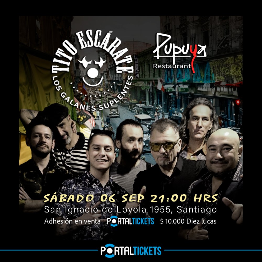 Flyer TITO ESCARATE + LOS GALANES SUPLENTES EN PUPUYA RESTAURANT