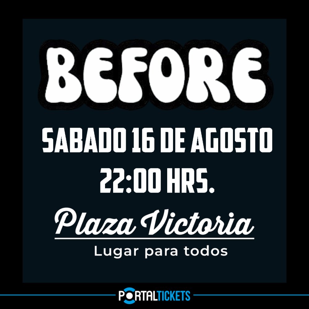 Flyer BEFORE EN PLAZA VICTORIA