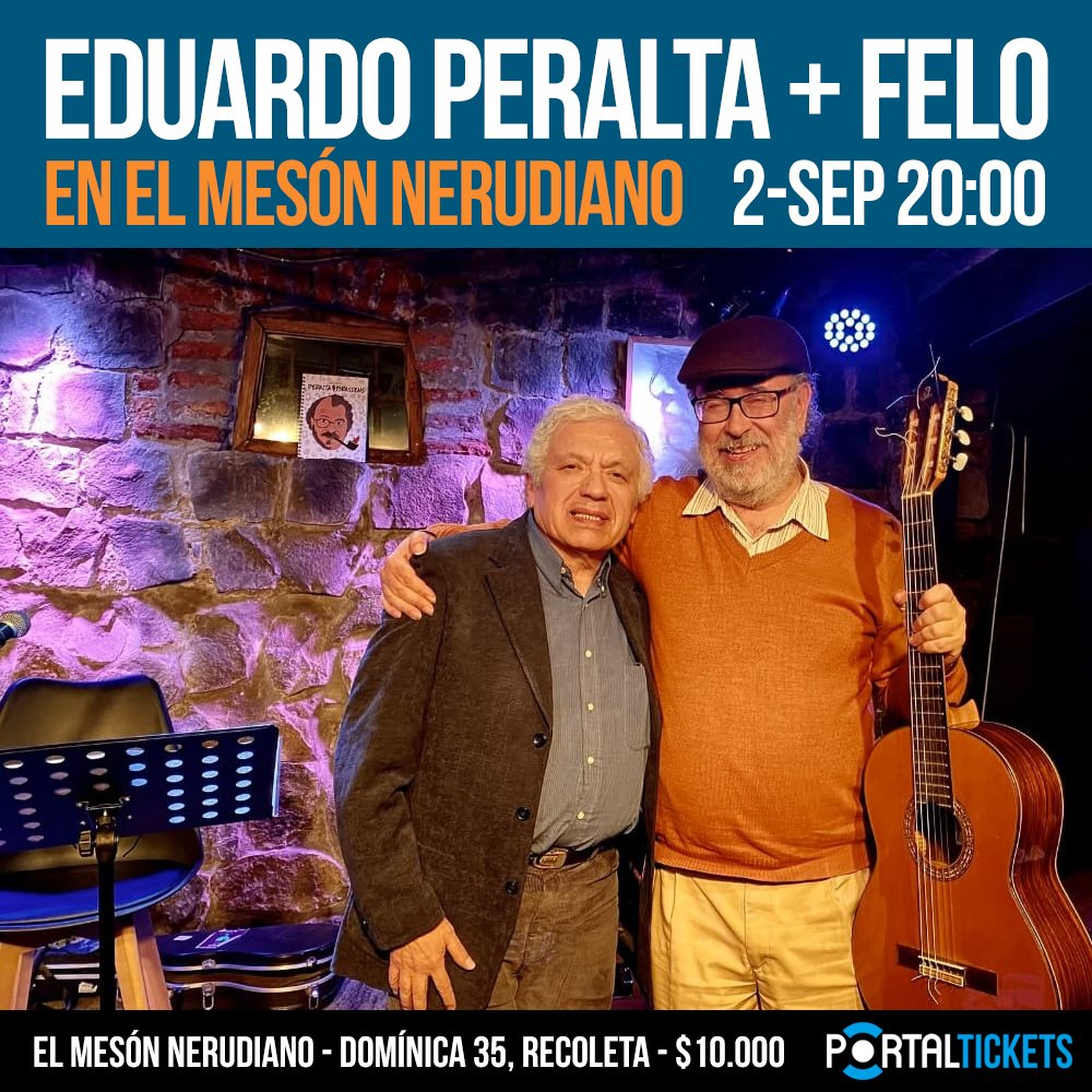 Flyer EDUARDO PERALTA + FELO EN EL MESÓN NERUDIANO