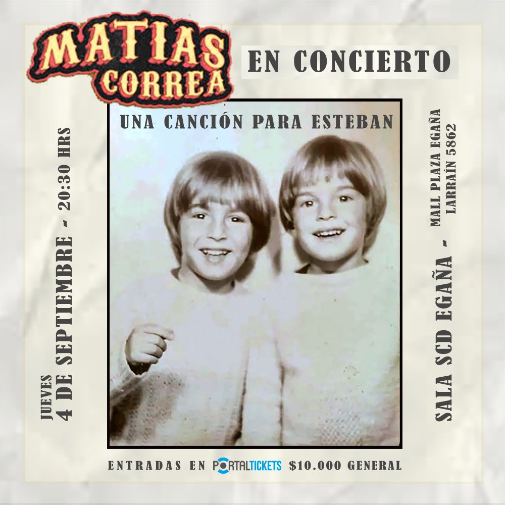 Flyer MATÍAS CORREA EN CONCIERTO: UNA CANCIÓN PARA ESTEBAN EN SALA SCD EGAÑA