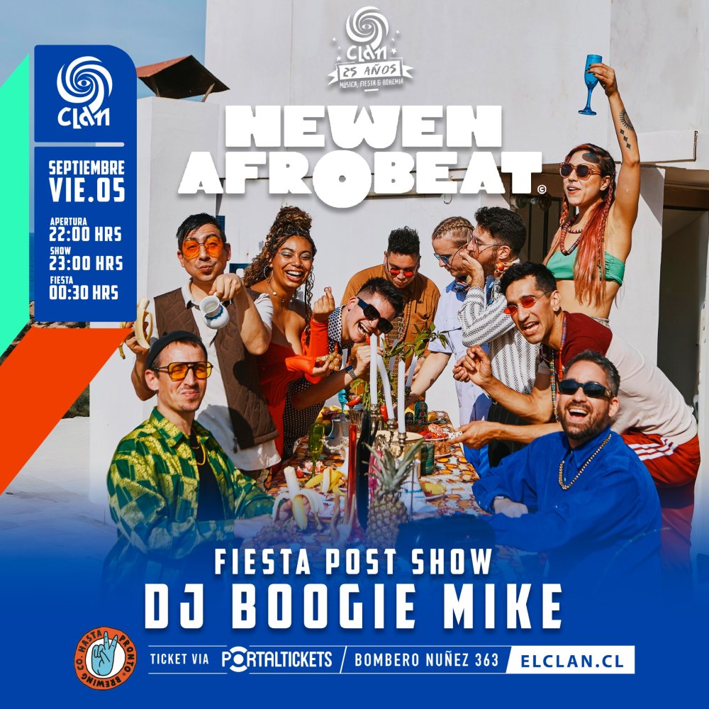 Flyer CLAN PRESENTA: BIENVENIDA NEWEN AFROBEAT + FIESTA DJ BOOGIE MIKE