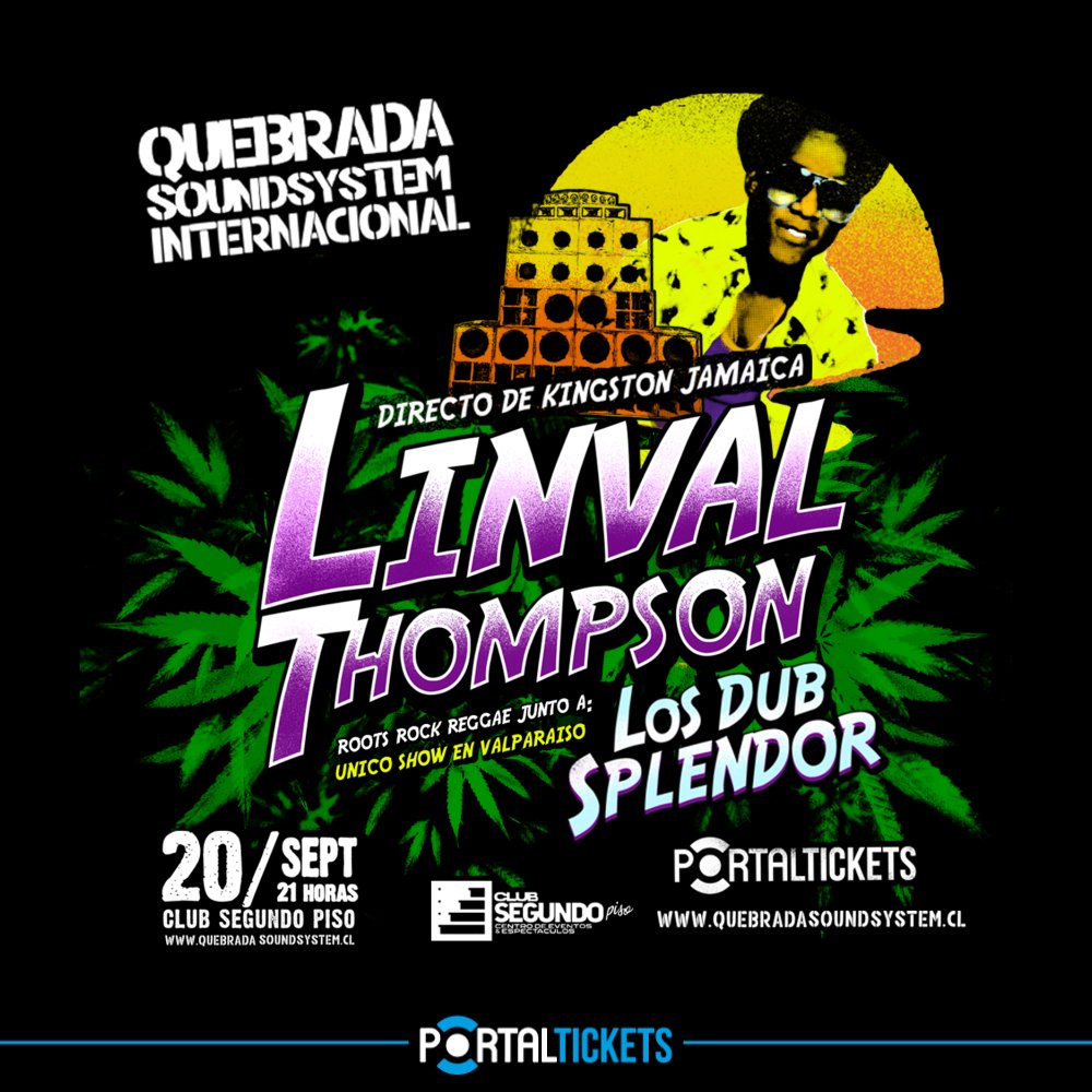 Flyer QUEBRADA SOUNDSYSTEM: LINVAL THOMPSON EN CLUB SEGUNDO PISO, VALPARAÍSO