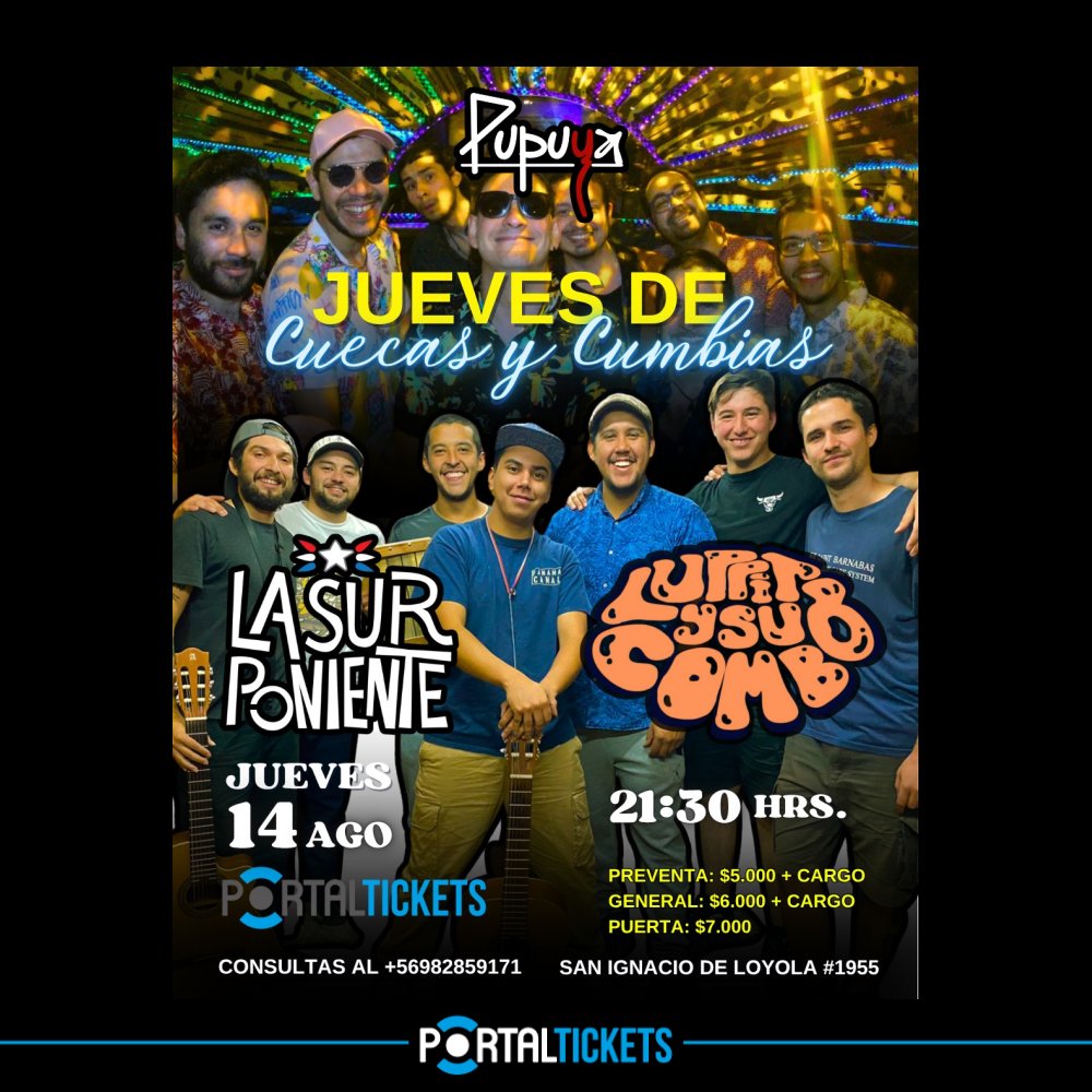 Flyer LA SUR PONIENTE + LUPPITO Y SU COMBO EN PUPUYA RESTAURANT