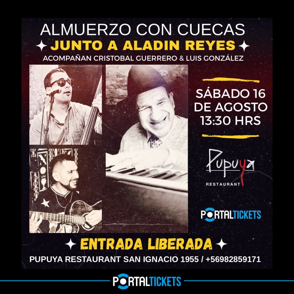 Flyer Evento ALMUERZO CON CUECAS JUNTO A ALADIN REYES EN PUPUYA TRESTAURANT