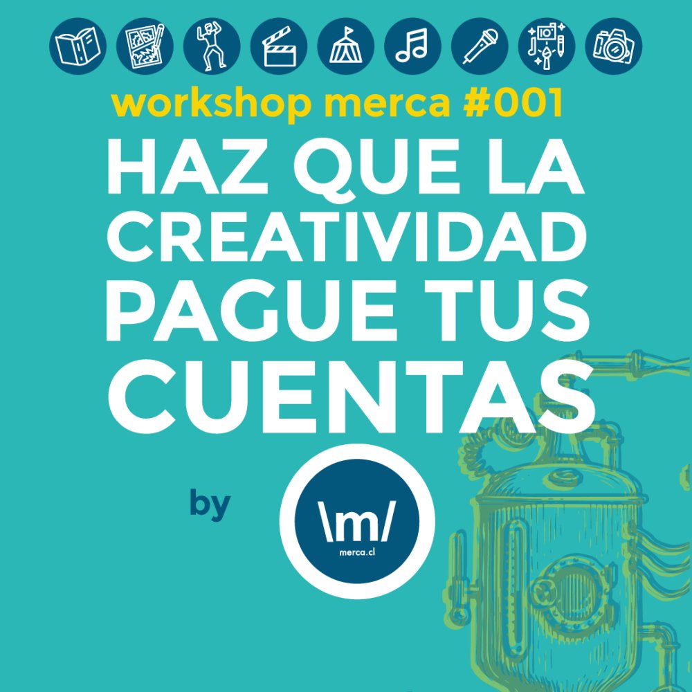 Flyer WORKSHOP: HAZ QUE LA CREATIVIDAD PAGUE TUS CUENTAS