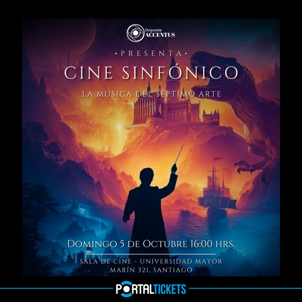 Flyer Evento CINE SINFONICO POR LA ORQUESTA ACCENTUS EN SALA DE CINE UNIVERSIDAD MAYOR