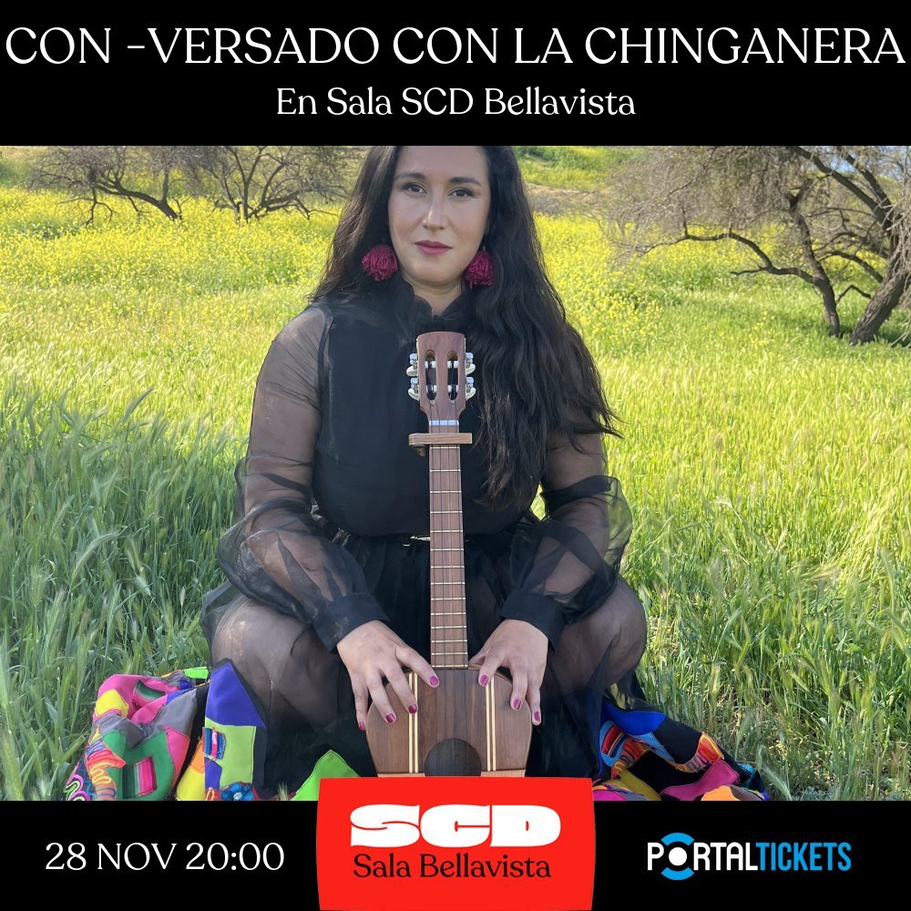 Flyer CONCIERTO CON -VERSADO CON LA CHINGANERA - CICLO HERENCIA PULSAR EN SALA SCD BELLAVISTA