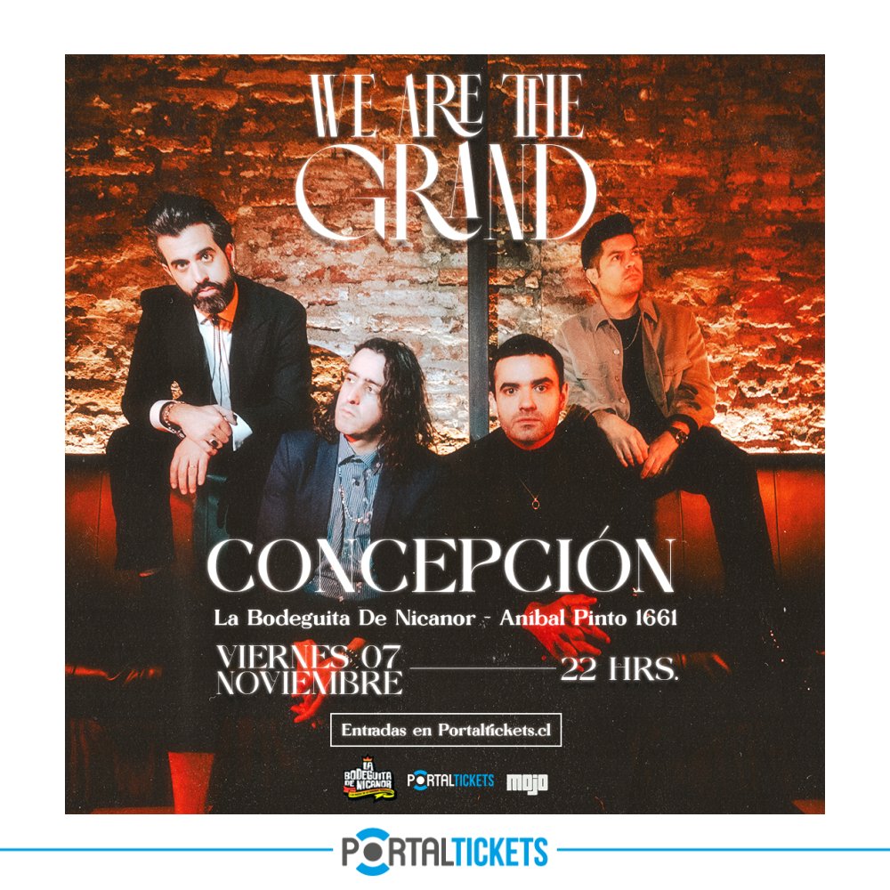 Flyer WE ARE THE GRAND EN LA BODEGUITA DE NICANOR, CONCEPCIÓN 