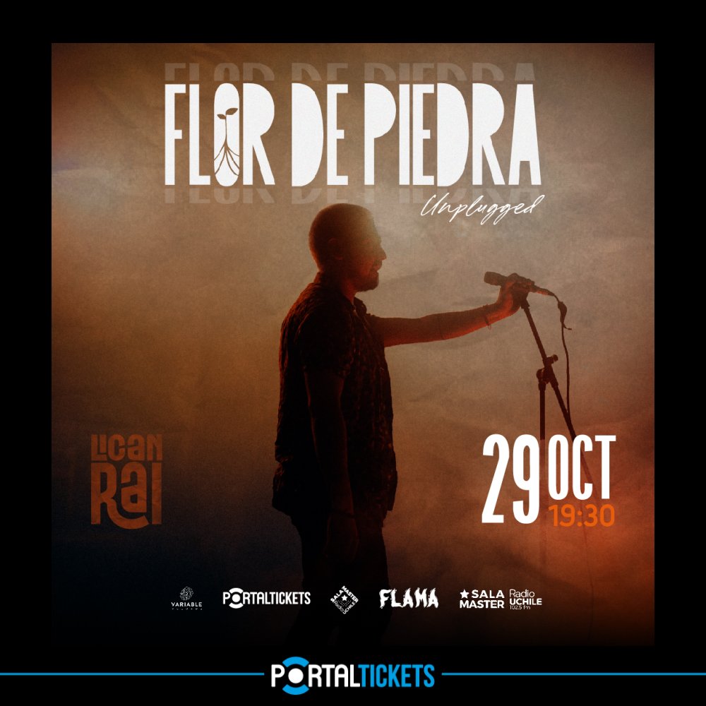 Flyer Evento LICAN RAI: FLOR DE PIEDRA - UNPLUGGED EN SALA MASTER