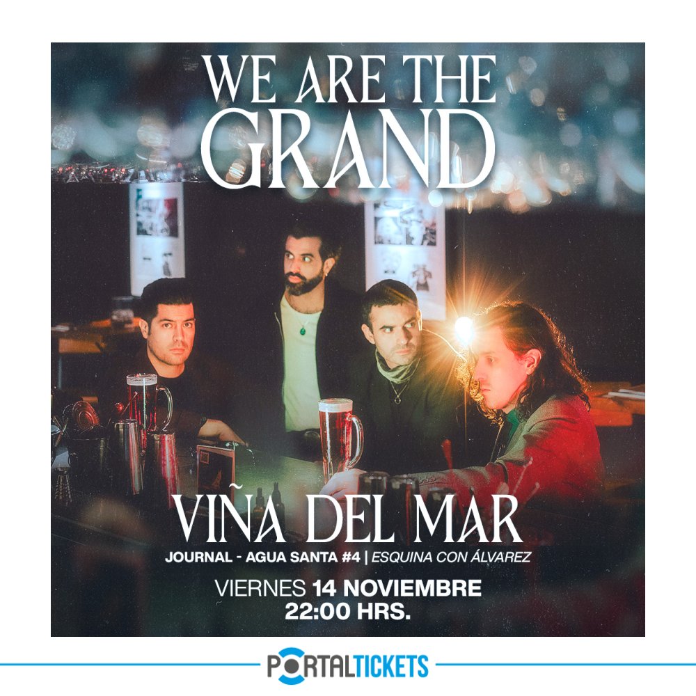 Flyer WE ARE THE GRAND EN VIÑA DEL MAR