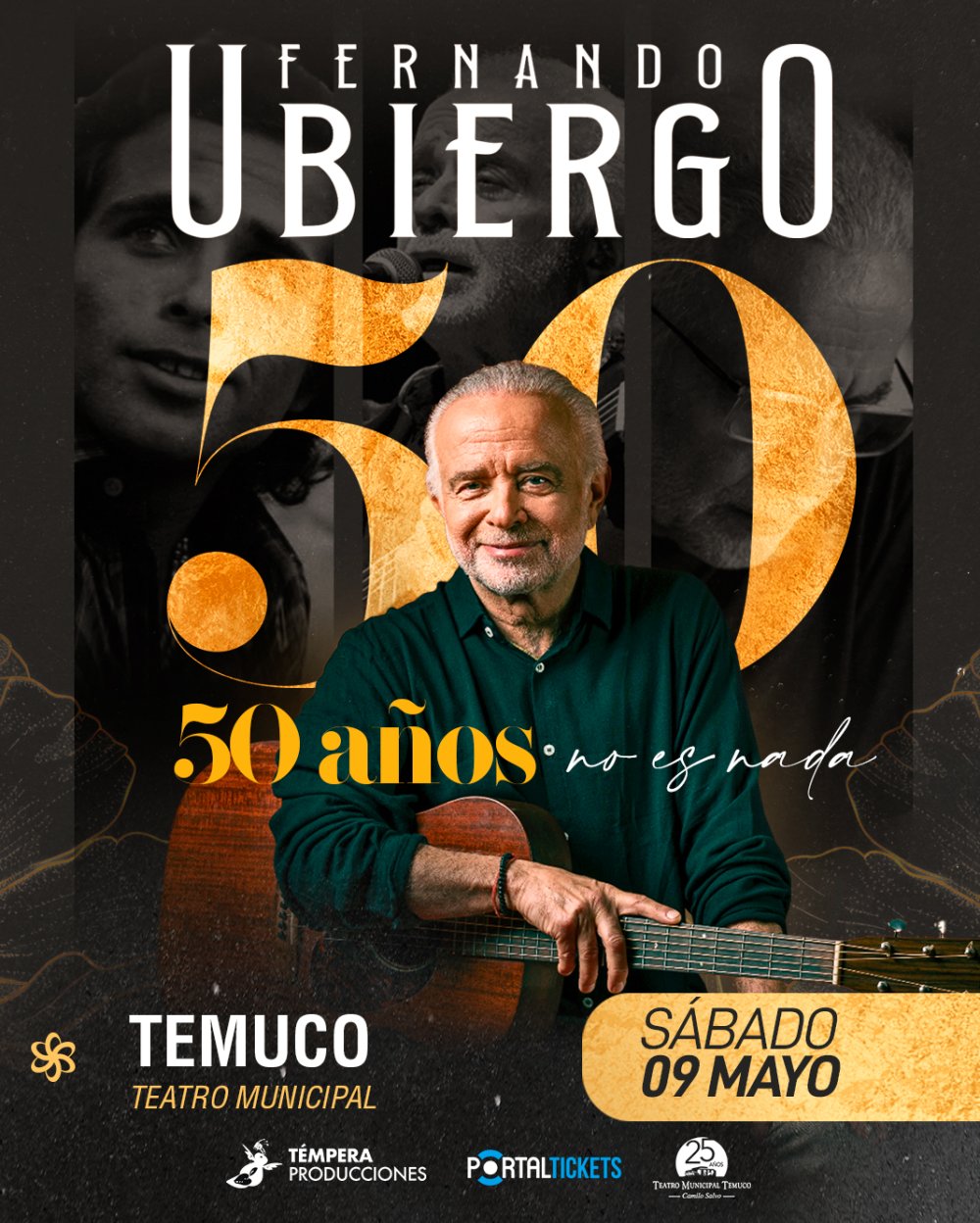 Flyer FERNANDO UBIERGO: 50 AÑOS NO ES NADA EN TEMUCO