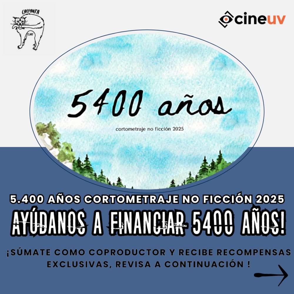 Flyer Evento 5400 AÑOS, CORTOMETRAJE NO FICCION 2025