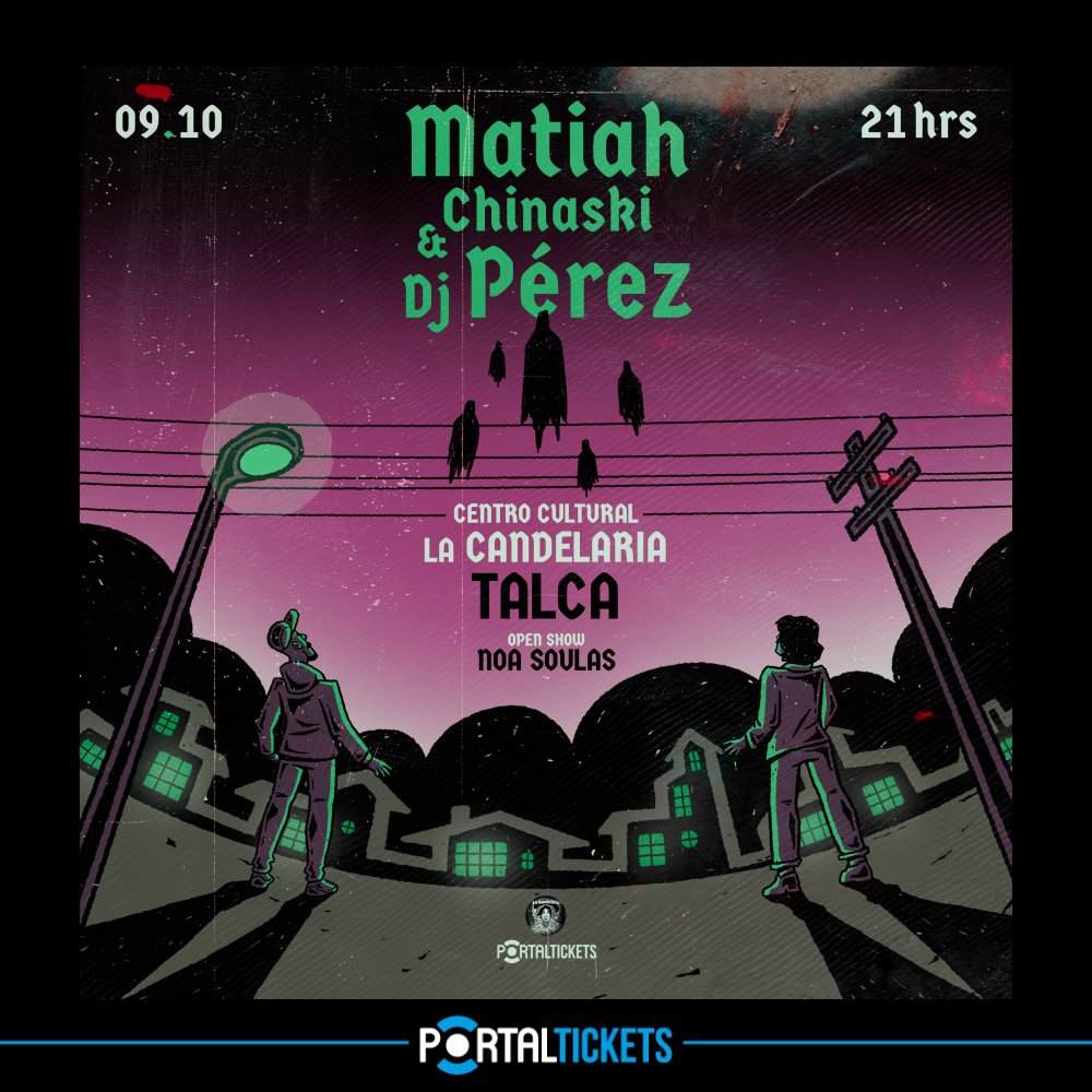 MATIAH CHINASKI & DJ PEREZ EN TALCA // PortalTickets.cl