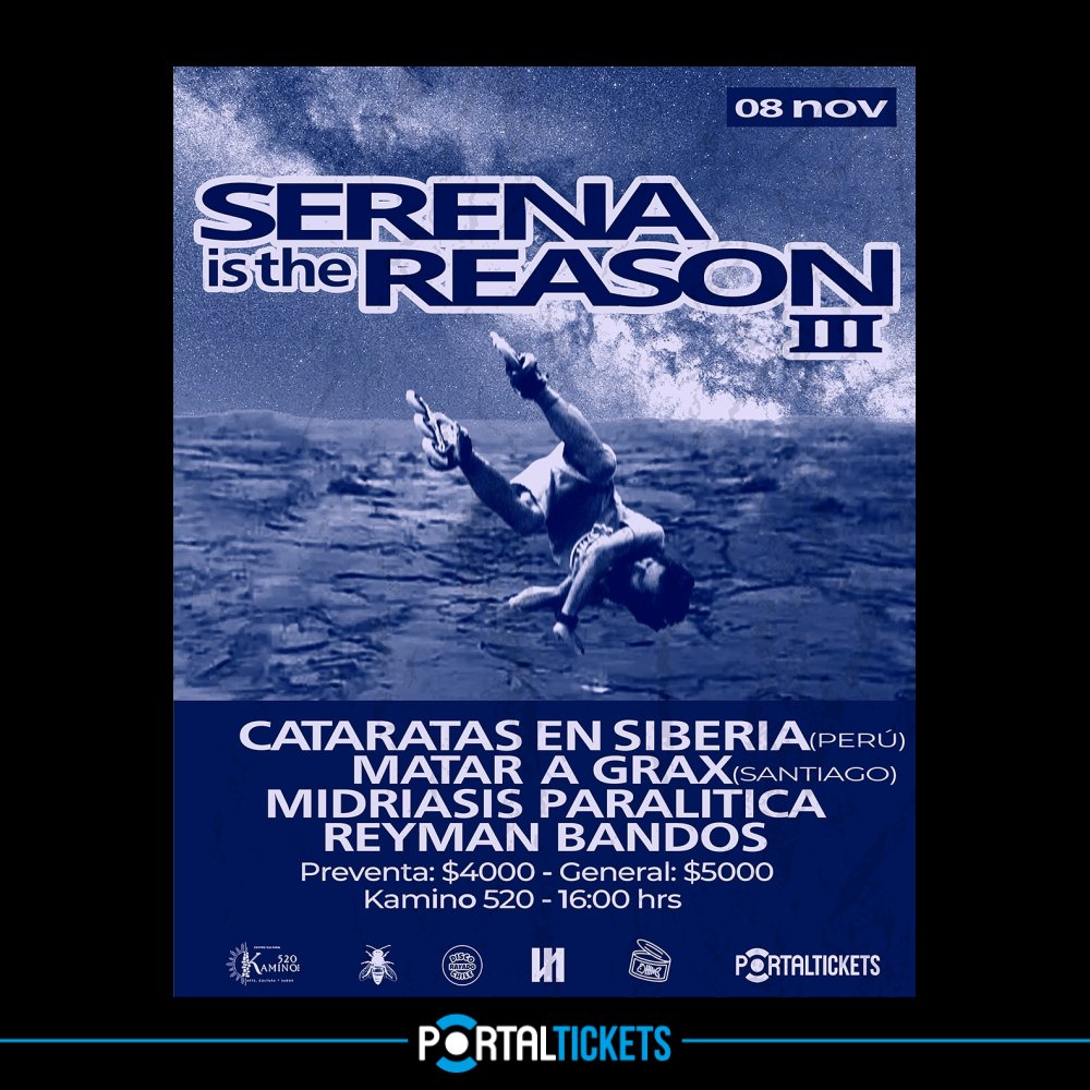 Flyer SERENA IS THE REASON VOL.3 EN CENTRO CULTURAL KAMINO 520, LA SERENA
